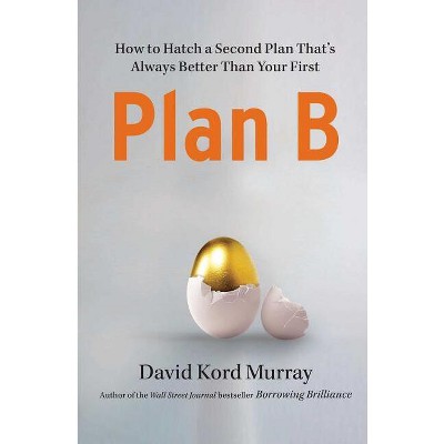 Plan B - by  David Kord Murray (Paperback)