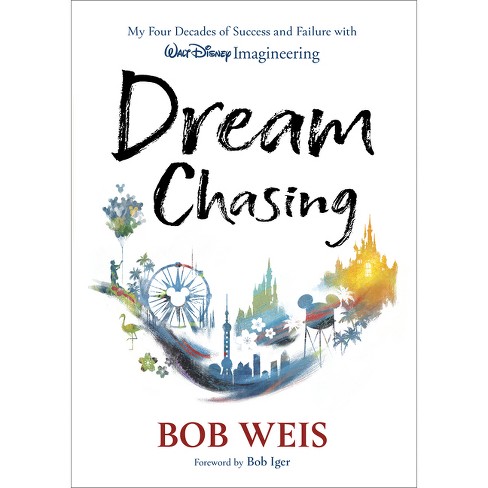 Dream Chasing - (disney Editions Deluxe) By Bob Weis (hardcover) : Target