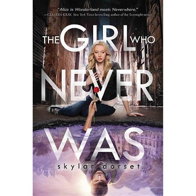 The Girl Who Never Was - (Otherworld) by  Skylar Dorset (Paperback)