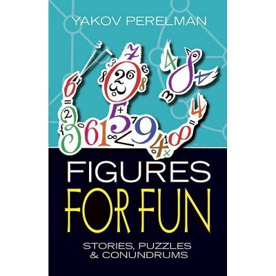 Figures for Fun - by  Yakov Perelman (Paperback)