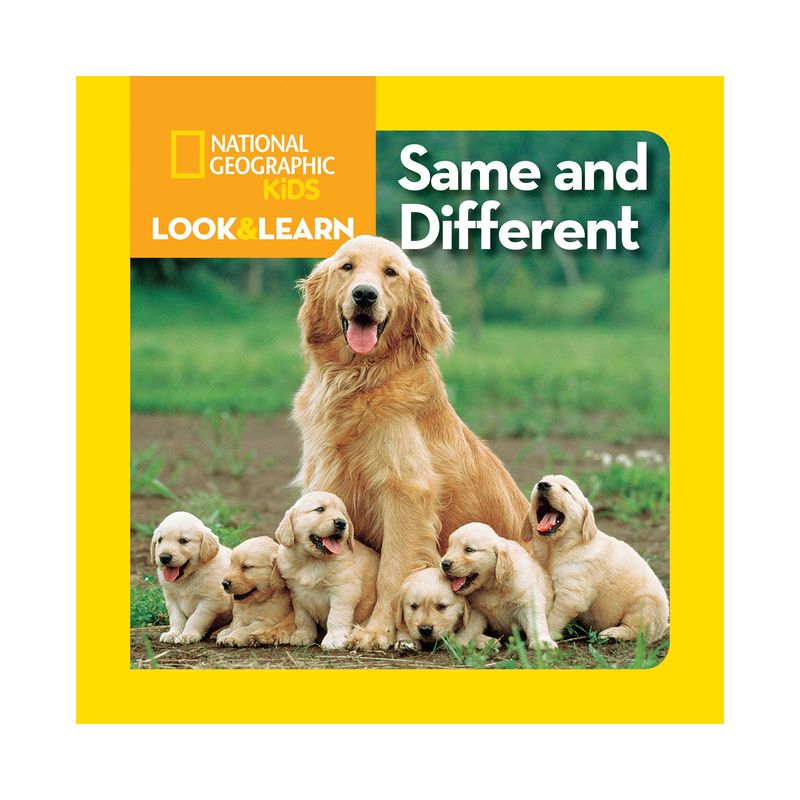 National Geographic Kids Look and Learn: Same and Different - (National Geographic Little Kids Look & Learn) (Board Book), 1 of 2