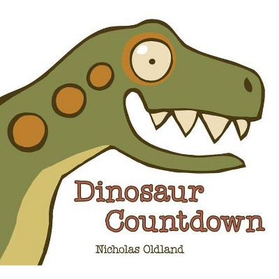 Dinosaur Countdown - by  Nicholas Oldland (Board Book)