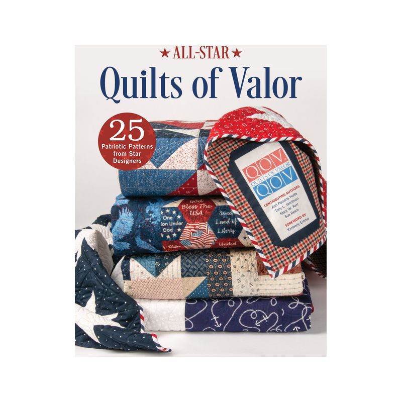 All-Star Quilts of Valor - by  Quilts of Valor Foundation & Ann Parsons Holte & Tony L Jacobson & Mary W Kerr (Paperback), 1 of 2