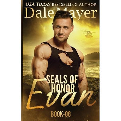 SEALs of Honor - (Seals of Honor) by  Dale Mayer (Paperback)