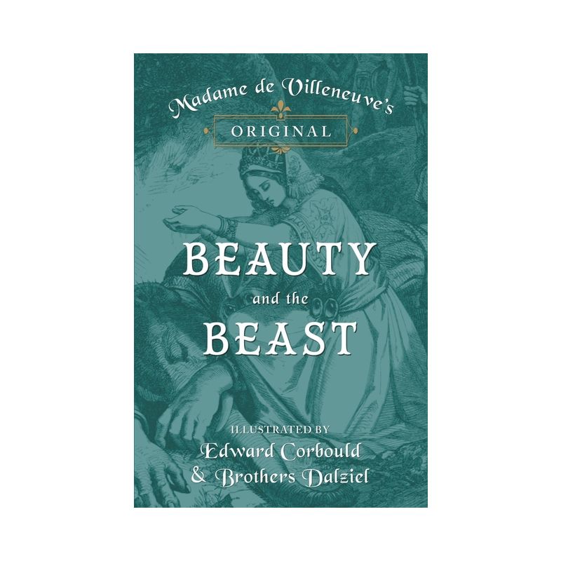 Madame de Villeneuve's Original Beauty and the Beast - Illustrated by Edward Corbould and Brothers Dalziel -, 1 of 2