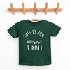 The Juniper Shop This Is How I Roll Youth Short Sleeve Tee - M - Forest - 3 of 4