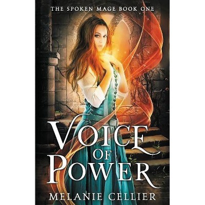 Voice of Power - (Spoken Mage) by  Melanie Cellier (Paperback)