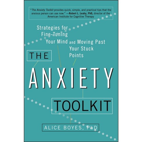 The Anxiety Toolkit - by  Alice Boyes (Paperback) - image 1 of 1