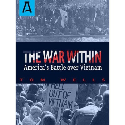 The War Within - by  Tom Wells (Paperback)