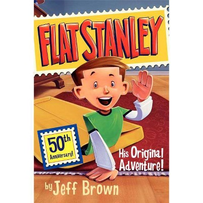 Flat Stanley ( Flat Stanley) (Reprint) (Paperback) by Jeff Brown