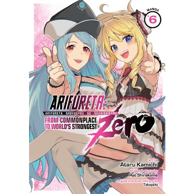 Arifureta: From Commonplace to World's Strongest Zero (Manga) Vol. 6 - by  Ryo Shirakome (Paperback)