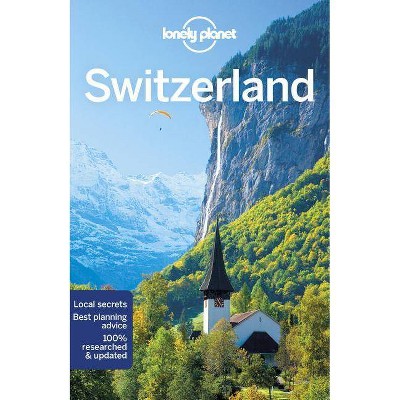  Lonely Planet Switzerland - (Country Guide) 9th Edition by  Gregor Clark & Kerry Christiani & Craig McLachlan & Benedict Walker (Paperback) 