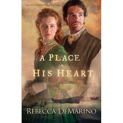 Place in His Heart - (Southold Chronicles) by  Rebecca Demarino (Paperback)