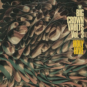 Holy Hive - Big Crown Vaults Vol. 3 - Holy Hive (Colored Vinyl Gray) - 1 of 1