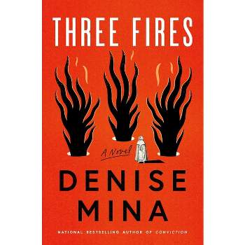 Three Fires - by  Denise Mina (Hardcover)