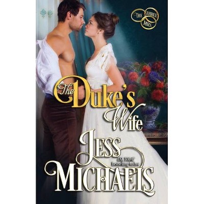 The Duke's Wife - by  Jess Michaels (Paperback)