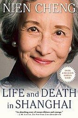 Life and Death in Shanghai - by  Cheng Nien (Paperback)