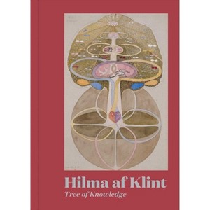 Hilma AF Klint: Tree of Knowledge - by  Hilma Af Klint & Susan Aberth & Suzan Frecon & Max Rosenberg & Joy Harjo & Helen Molesworth (Hardcover) - 1 of 1