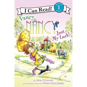 Just My Luck! - (I Can Read Level 1) by  Jane O'Connor (Paperback) - 1 of 1