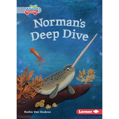 Norman's Deep Dive - (Let's Look at Polar Animals (Pull Ahead Readers -- Fiction)) by  Ruthie Van Oosbree (Paperback)