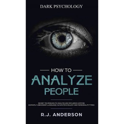 How to Analyze People - by  James Anderson (Hardcover)