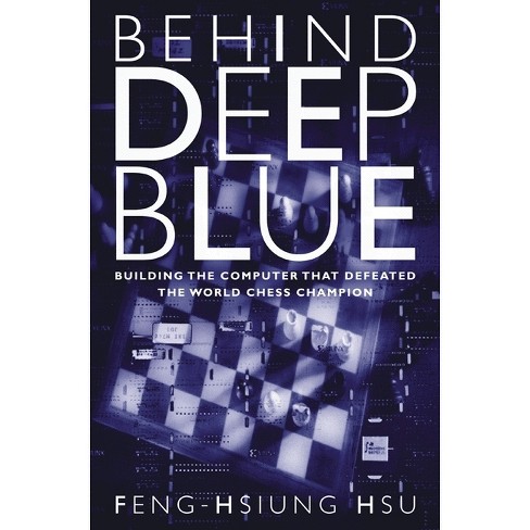 Behind Deep Blue