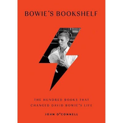 Bowie's Bookshelf - by  John O'Connell (Hardcover)