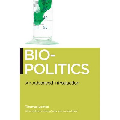 Biopolitics - by  Thomas Lemke (Paperback)