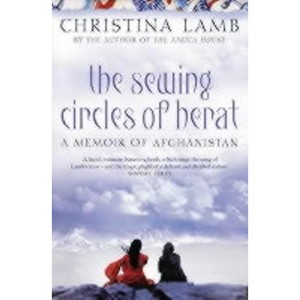 The Sewing Circles of Herat - by  Christina Lamb (Paperback) - 1 of 1
