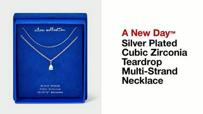 Silver Plated Cubic Zirconia Teardrop Multi-Strand Necklace - A New Day&#8482; Silver, 2 of 6, play video