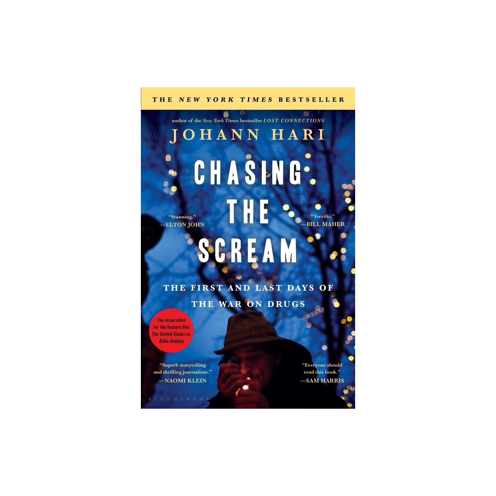 Chasing the Scream - by Johann Hari (Paperback)