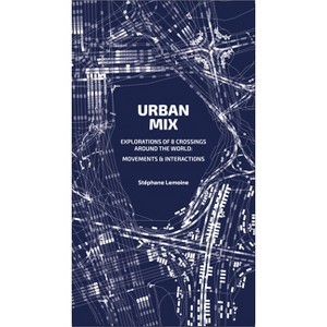 Urban Mix - by  Stéphane Lemoine (Paperback) - 1 of 1