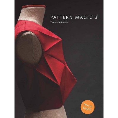  Pattern Magic 3 - by  Tomoko Nakamichi (Paperback) 