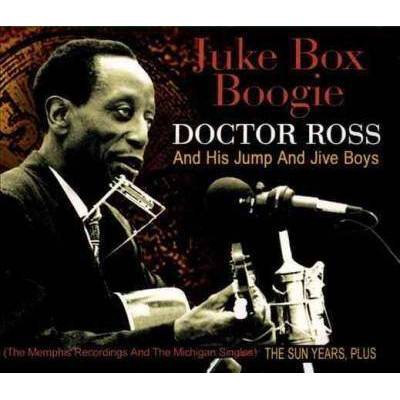  Ross, Doctor And His Jump And Jive Boys - Juke Box Boogie: The Sun Years, Plus (CD) 