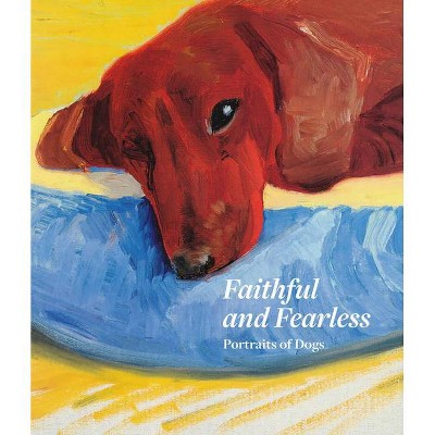 Faithful and Fearless - by  Xavier Bray (Hardcover)