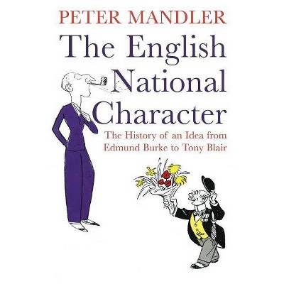 The English National Character - by  Peter Mandler (Paperback)