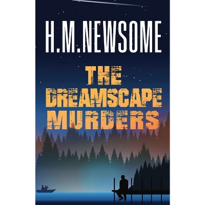 The Dreamscape Murders - by H M Newsome (Paperback)