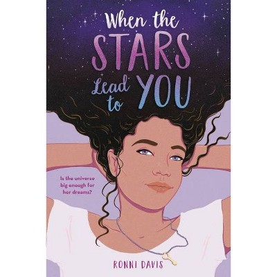 When the Stars Lead to You - by  Ronni Davis (Paperback)