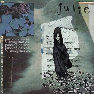 Julie - Pushing Daisies (10-Inch Vinyl) (vinyl 12 inch single) - 1 of 1