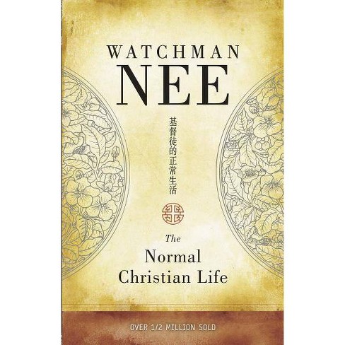 The Normal Christian Life By Watchman Nee Paperback Target