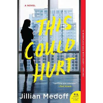 This Could Hurt - by  Jillian Medoff (Paperback)