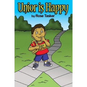 Unior is Happy - by  Rose Tasker (Paperback) - 1 of 1