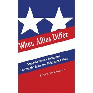 When Allies Differ - by  Louise Richardson (Hardcover) - 1 of 1