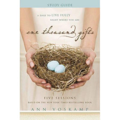 One Thousand Gifts - by  Ann Voskamp (Paperback)
