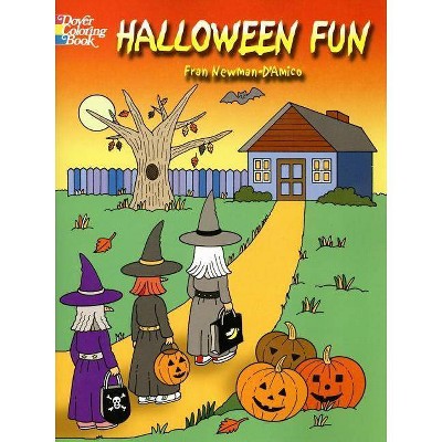 Halloween Fun Coloring Book - (Dover Holiday Coloring Book) by  Fran Newman-D'Amico (Paperback)