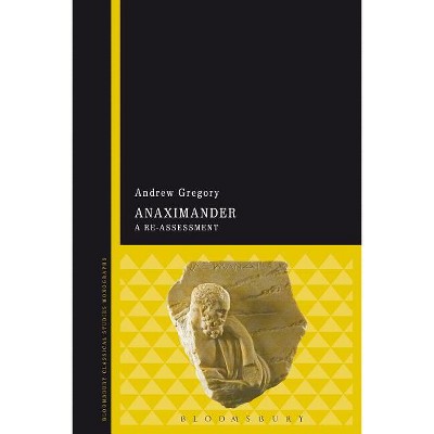 Anaximander - by  Andrew Gregory (Paperback)