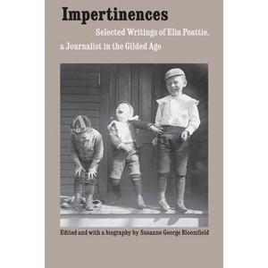 Impertinences - by  Elia Wilkinson Peattie (Paperback) - 1 of 1