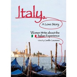 Italy, a Love Story - by  Camille Cusumano (Paperback) - 1 of 1