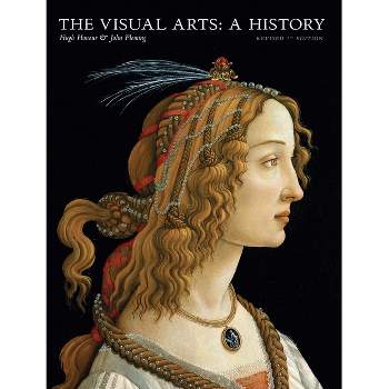 The Visual Arts: A History - 7th Edition by  John Fleming & Hugh Honour (Paperback)