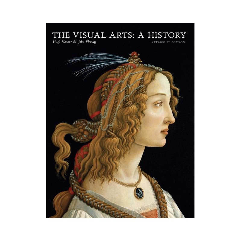 The Visual Arts: A History - 7th Edition by  John Fleming & Hugh Honour (Paperback), 1 of 2